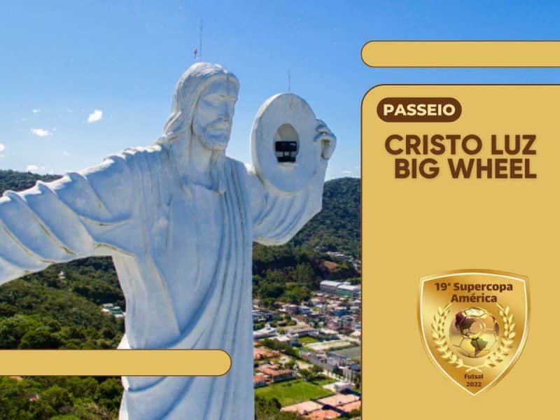 SUPERCOPA: Roda Gigante (Big Wheel) + Cristo Luz com transporte